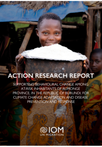 Action research report: Supporting behavioural change among at-risk inhabitants of Rumonge province, in Burundi, for climate change adaptation and disease prevention and response