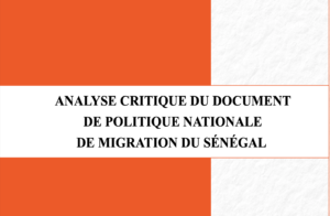 Analyse critique du document de politique nationale de migration du Sénégal