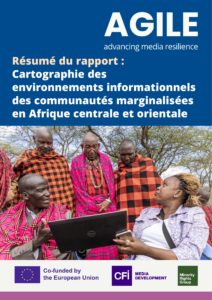 Cartographie des environnements informationnels des communautés marginalisées en Afrique centrale et orientale – Résumé du rapport AGILE (CFI, 2025)
