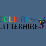 Mobilité empêchée, circulation réinventée par “Colibri littéraire”